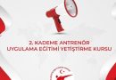 2. Kademe Antrenör Uygulama Eğitimi Kursu (Kayıt Süresi – Ankara)