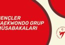 2026 Gençler Taekwondo Grup Müsabakaları