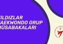 2026 Yıldızlar Taekwondo Grup Müsabakaları